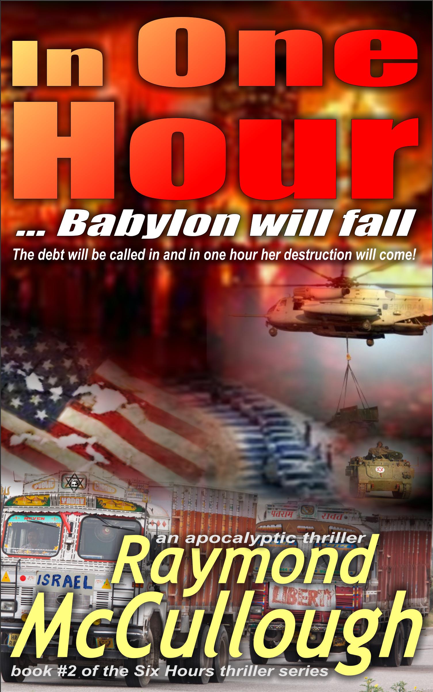 Book: 'In One Hour .. Babylon will fall' – The debt will be called in and in one hour her destruction will come – and the world – will change forever