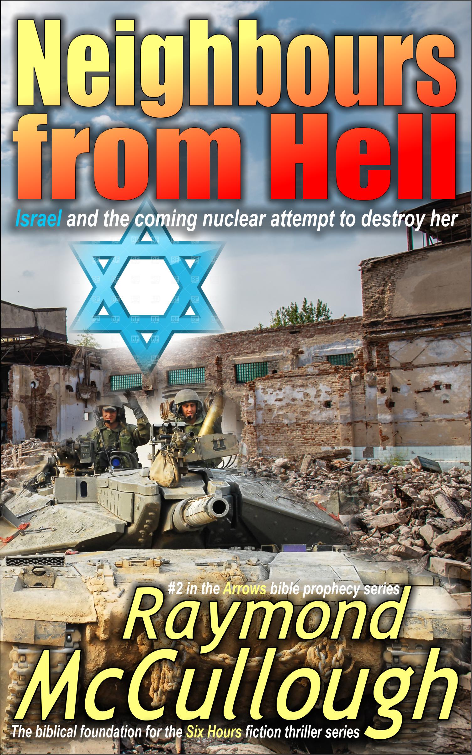 Book: 'Neighbours from Hell' –  Israel and the coming nuclear attempt to destroy her